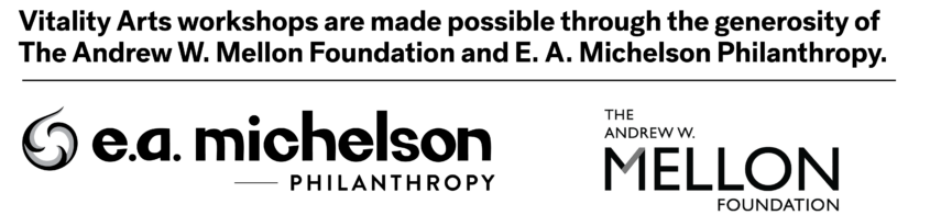 Logos for E. A. Michelson Philanthropy and the Andrew W. Mellon Foundation, sponsors of Vitality Arts 