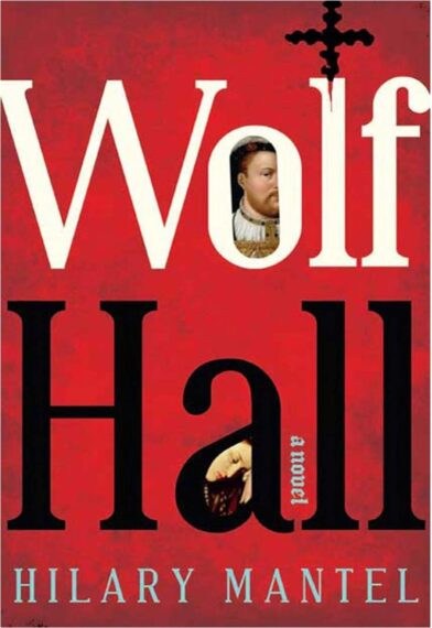 Cover art of the book "Wolf Hall" by Hilary Mantel