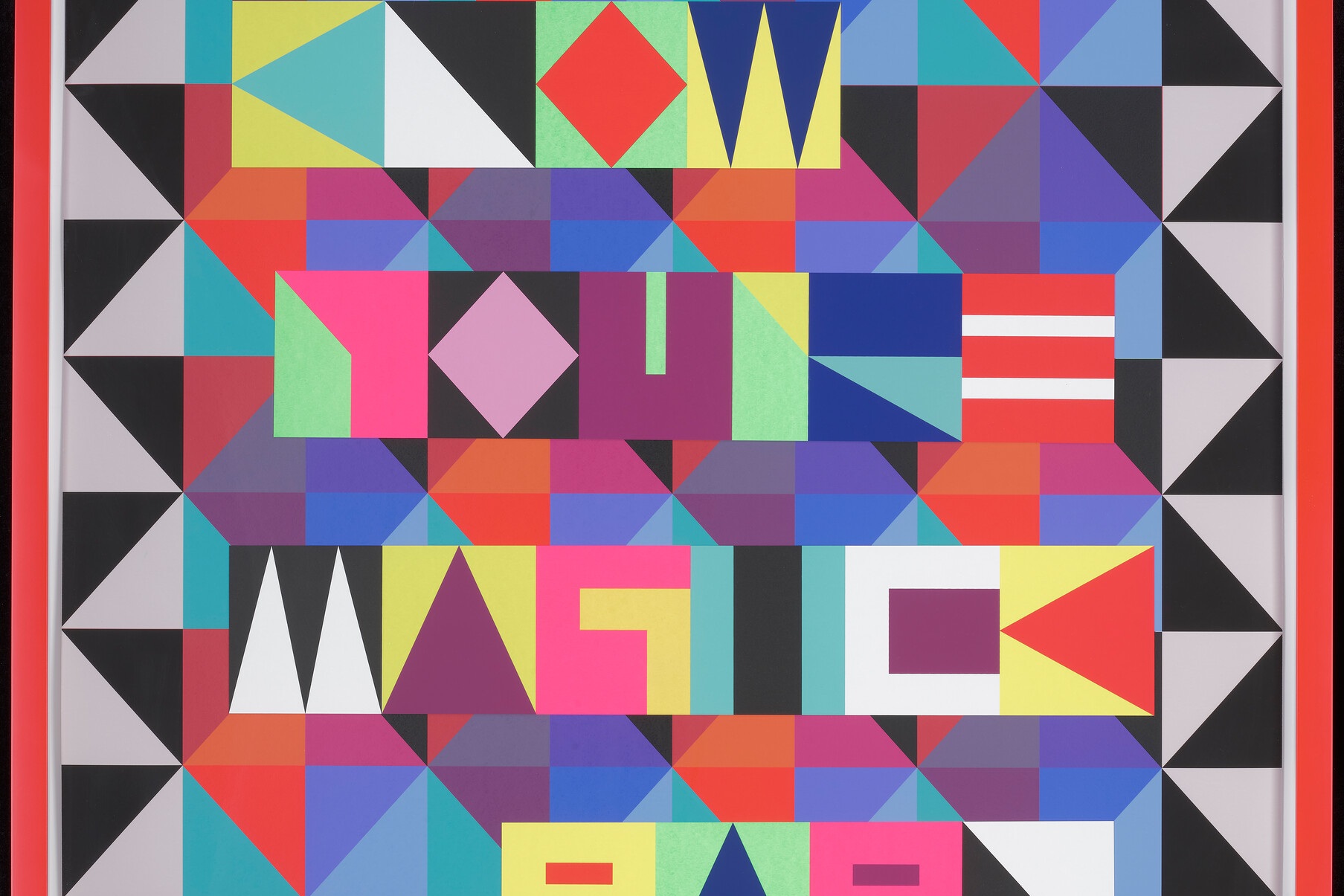 Colorful geometric artwork with text 'KNOW YOU'RE MAGIC BABY'